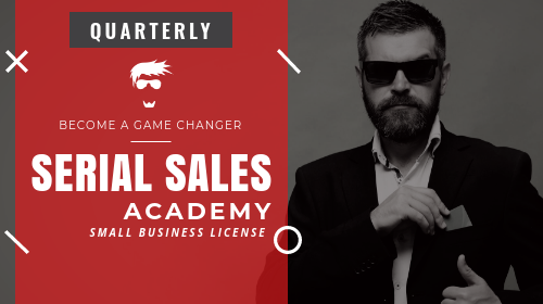 Serial Sales Pro Academy - Small Business License (Quarterly)