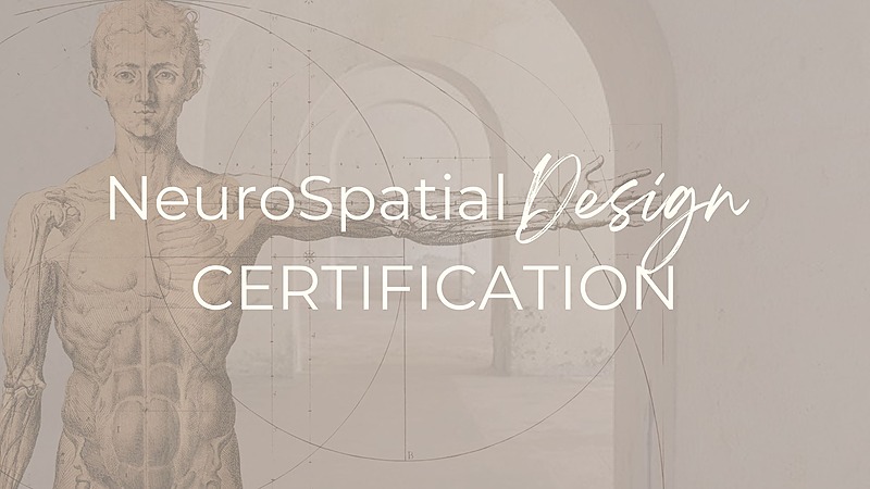 NeuroSpatial Design: Integrative Practitioner Certification