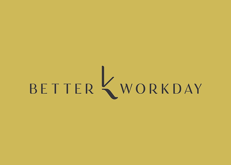 Better Workday
