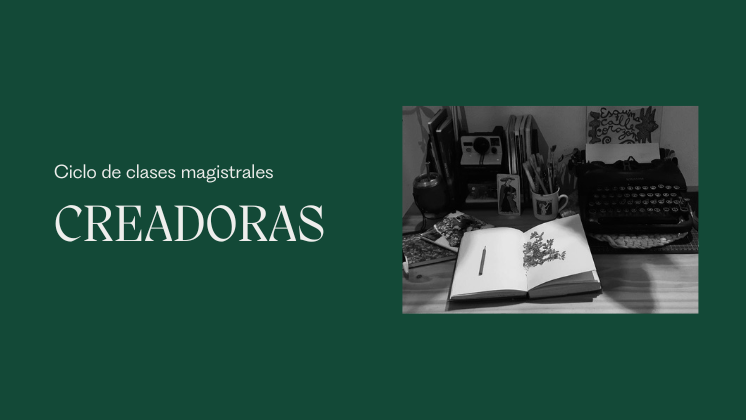 Ciclo Creadoras