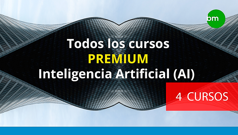 PAQUETE INTELIGENCIA ARTIFICIAL (4 CURSOS PREMIUM)
