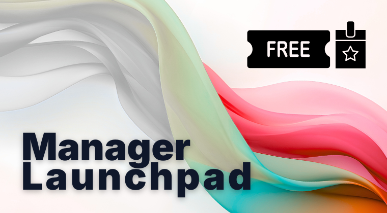 Managers Launchpad (Free Membership)