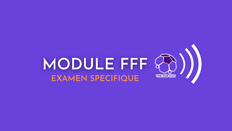 MODULE FFF - Examen Specifique