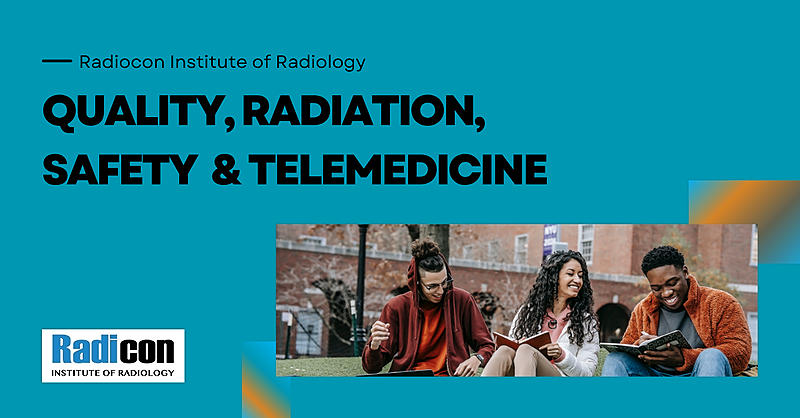 QRST - Quality, Radiation Protection, Safety, Telemedicine