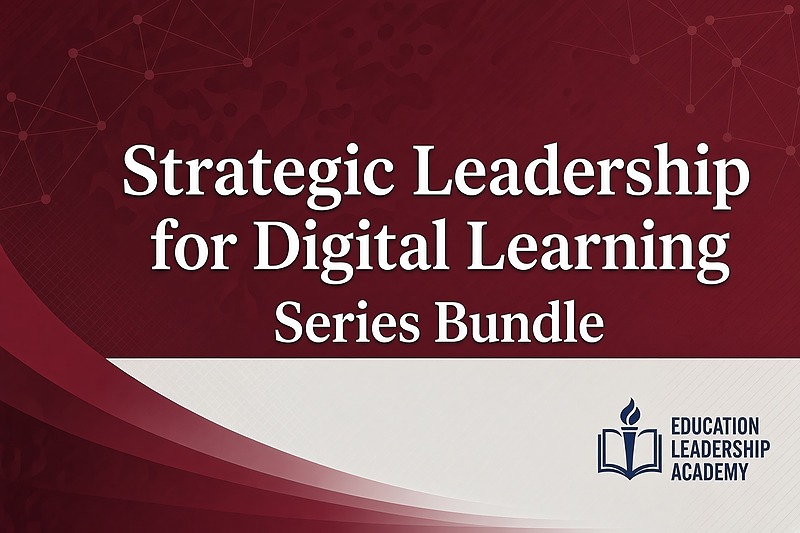 Strategic Leadership for Digital Learning