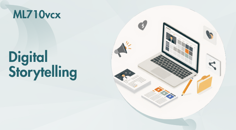 ML710vcx: Digital Storytelling - December 8, 2026