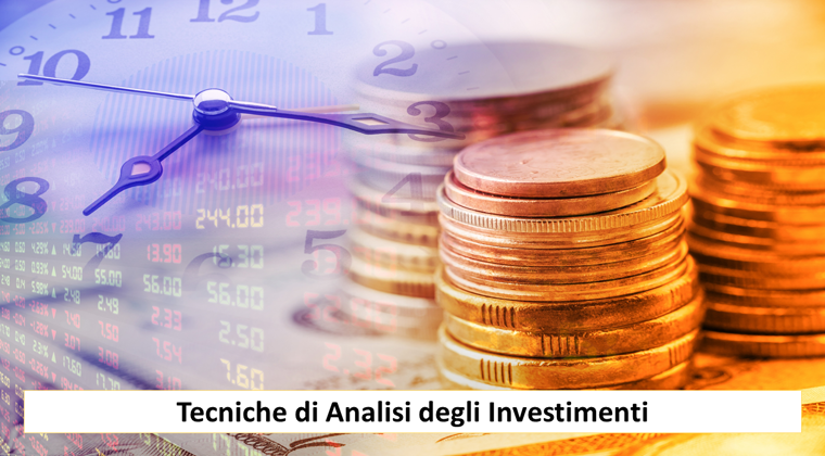 Tecniche di analisi degli investimenti