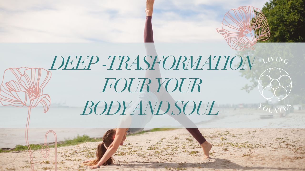 Deep - Transformation for your body and soul 
