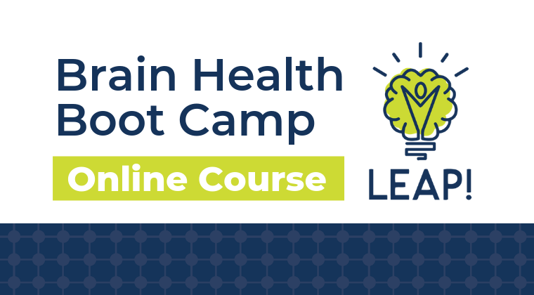 LEAP! Brain Health Boot Camp