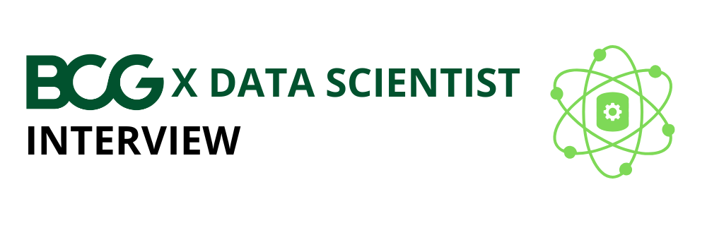 BCG X Data Scientist Interview