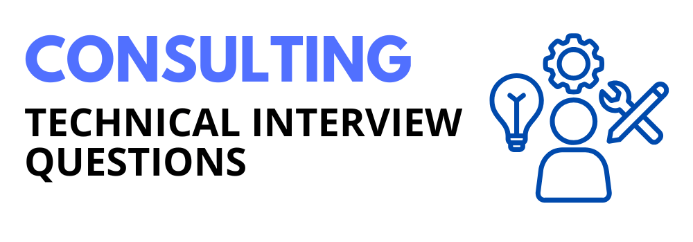 Consulting technical interview questions