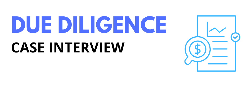 Due Diligence Case Interview