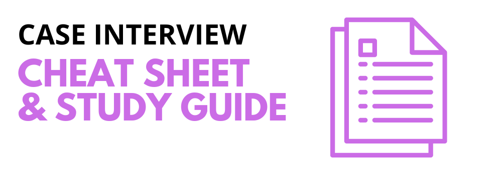Case interview cheat sheet & study guide