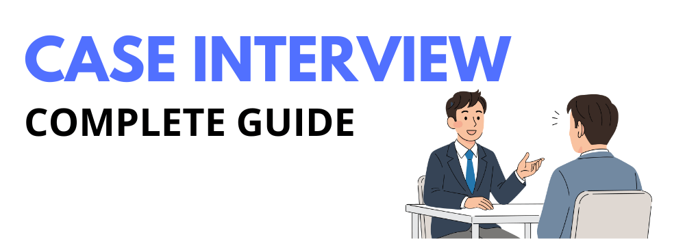 Case Interview Complete Prep Guide for Beginners