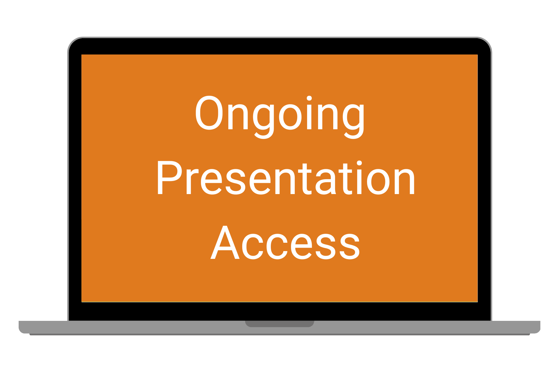 Early & Ongoing Presentation Access