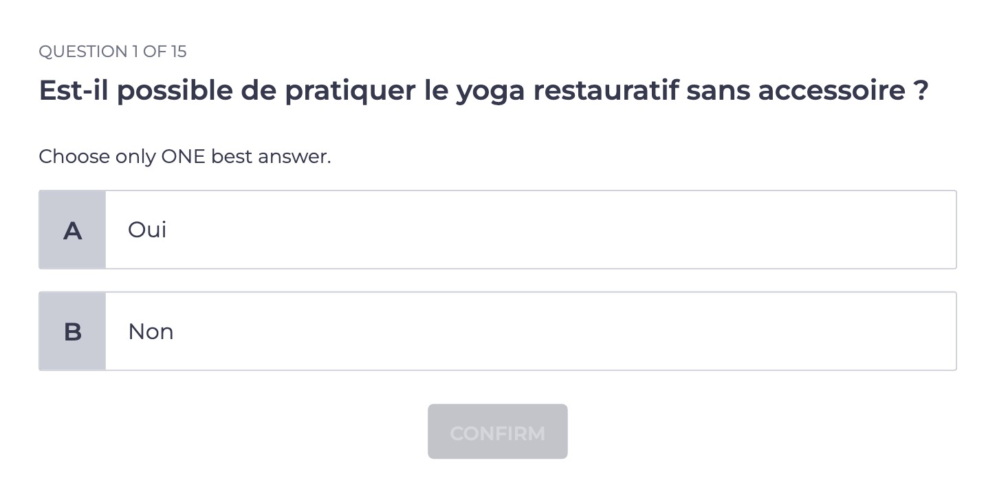Première question du quiz du Module 1 : « Est-il possible de pratiquer le yoga restauratif sans accessoire ? »