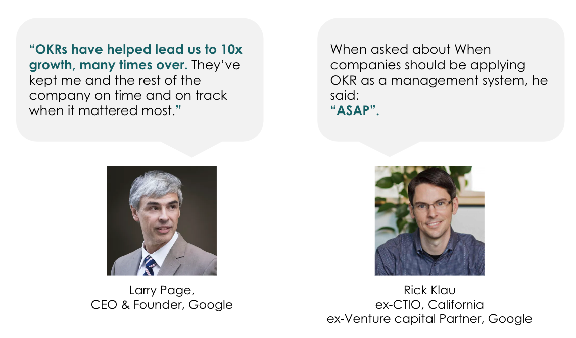 Quote from Larry Page, CEO & Founder of Google, stating that 'OKRs have helped lead us to 10x growth, many times over,' emphasizing the impact of OKRs on Google's success. Beside him, Rick Klau, ex-CTIO of California and ex-Venture Capital Partner at Google, is quoted saying that companies should apply OKRs 'ASAP.' The image includes their professional headshots and highlights their endorsement of the OKR framework
