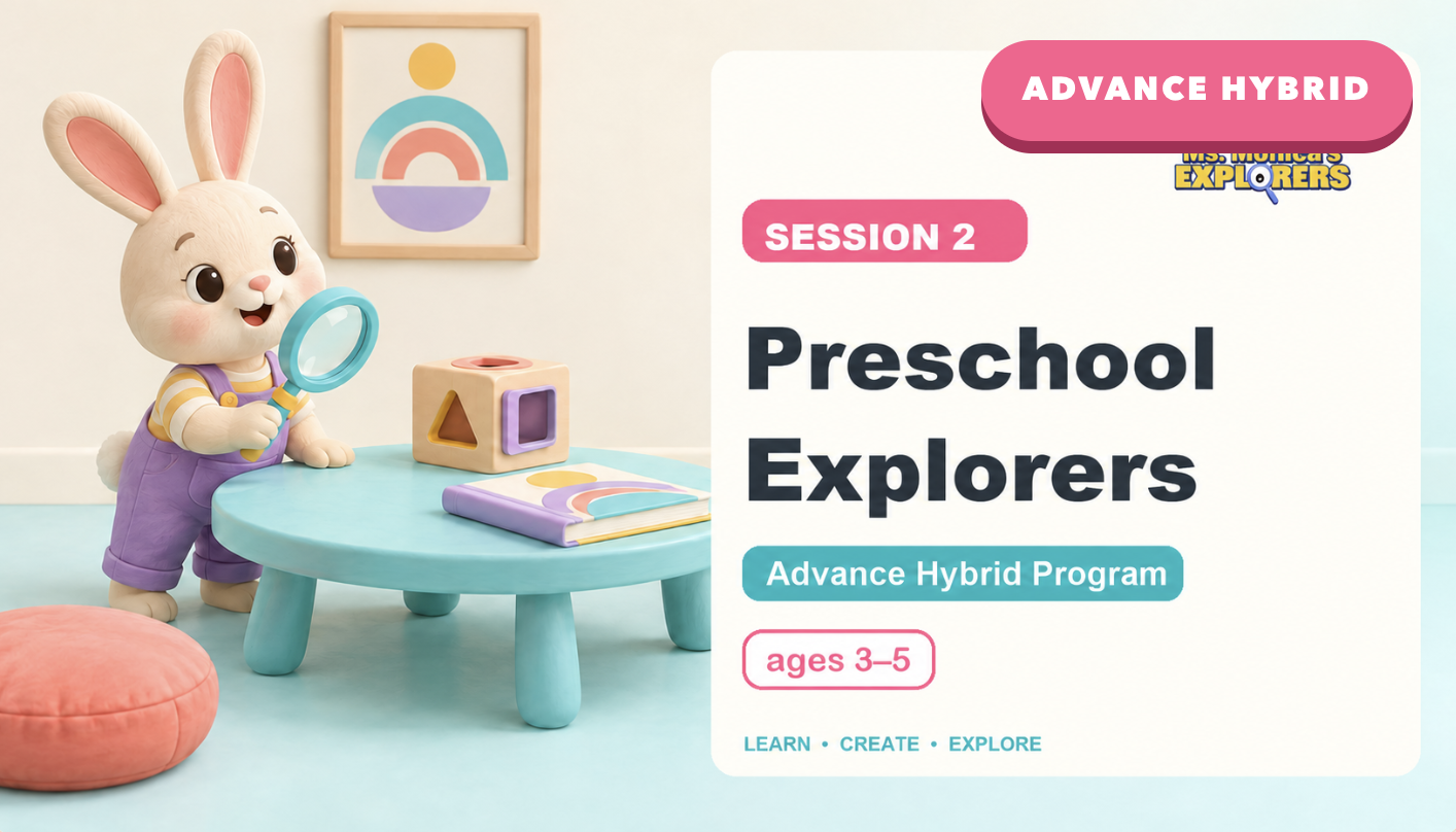 Preschool Explorers Hybrid Session 2