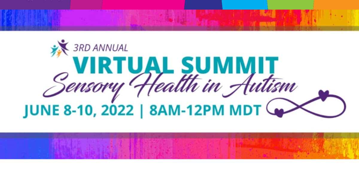 banner of virtual summit. Title reads Sensory Health in Autism: Delegate Reviews