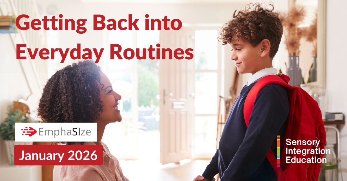 lady and girl playing. Title reads EmphaSIze October 2024: Sensory Informed Practices