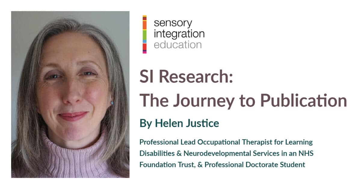 Picture of Helen Justice. Title reads  SI Research: The Journey to Publication
