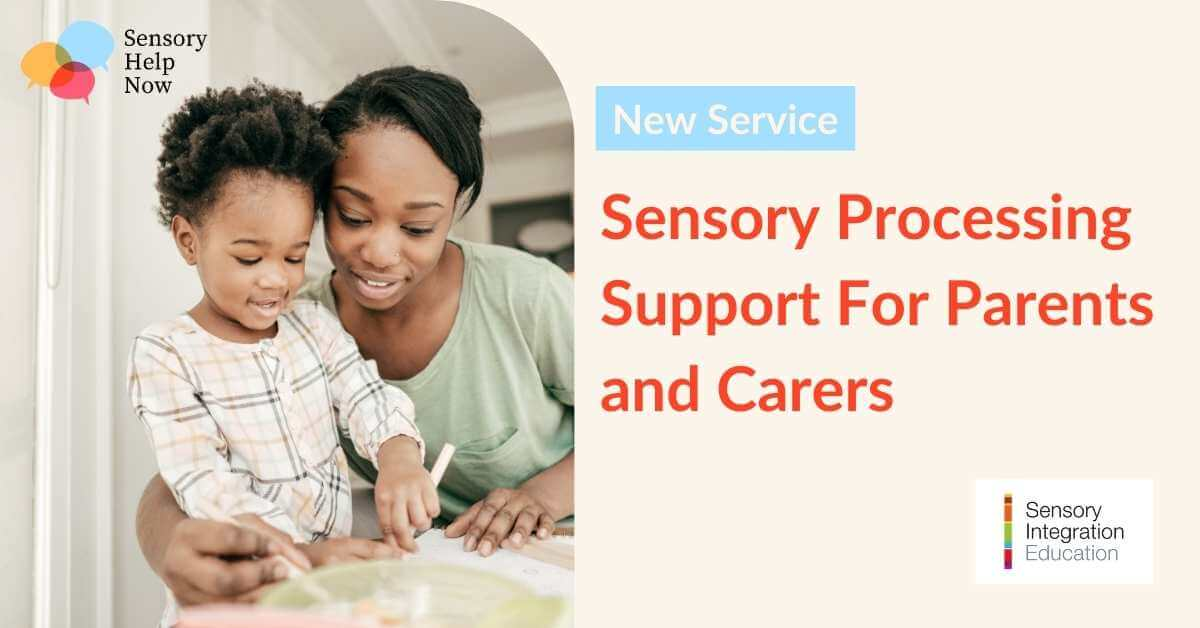 A child and mum drawing. Title reads Sensory Help Now - Sensory Processing Support for Parents and Carers