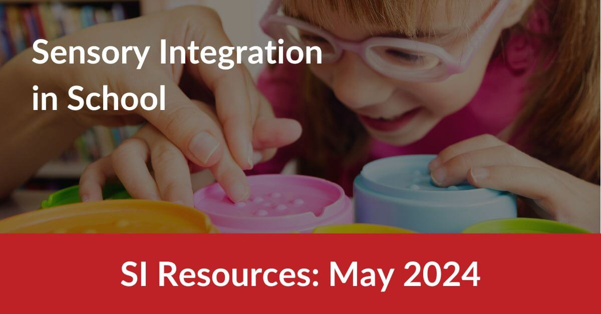 Child playing with Sensory integration objects at school. Title reads Sensory Integration in Schools