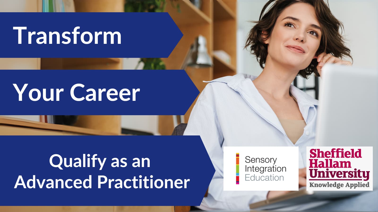 woman seated at a desk with a laptop looking upwards wistfully. Text reads transform your career qualify as an advanced practitioner