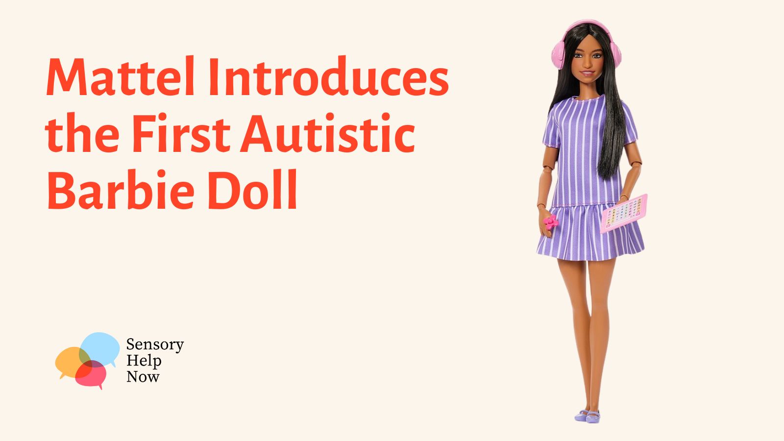 Mattel Introduces the First Autistic Barbie Doll. Includes image of a Barbie doll in purple dress.